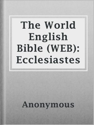 cover image of The World English Bible (WEB): Ecclesiastes